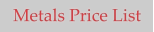 Metals Price List