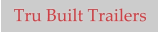 Tru Built Trailers