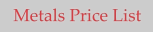 Metals Price List